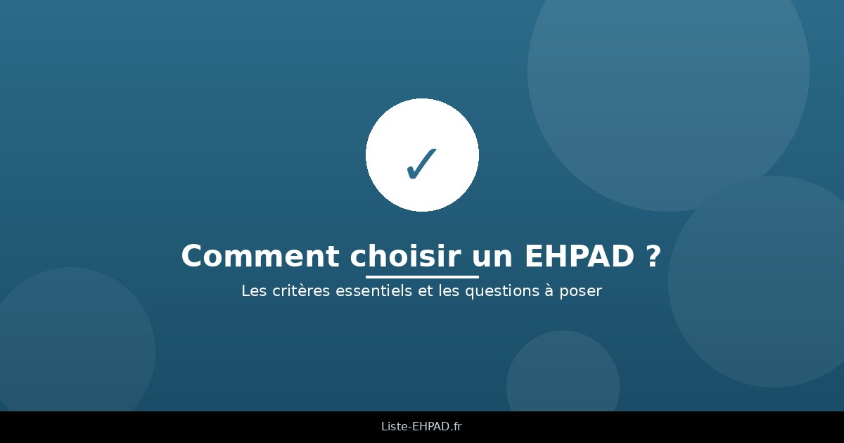 Comment choisir un EHPAD